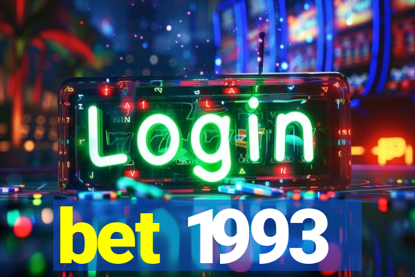 bet 1993